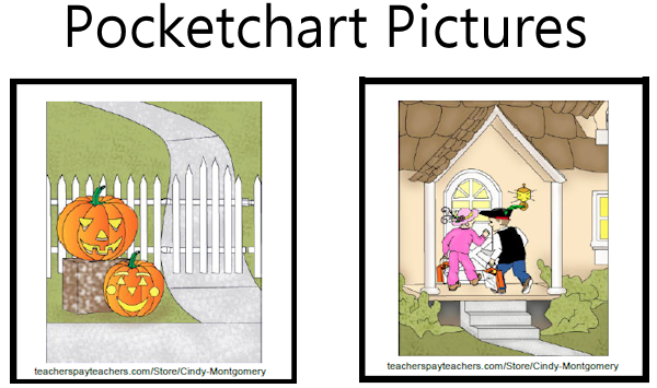 Every Day is the Weekend! l On a Trick or Treating Night colored pocketchart pics